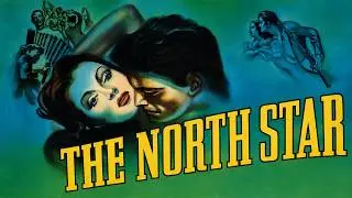 The North Star (1943) WWII Drama | Dana Andrews, Ann Baxter | Lewis Milestone director
