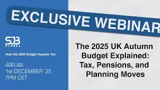 UK Autumn Budget Explained: Tax, Pensions, and Planning Moves