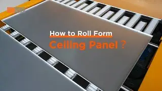 How to make Ceiling Panel - Metal Ceiling & Wall System - Roll Forming Machine | Auto CNC Bending