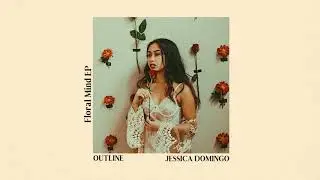 Jessica Domingo - Outline (Official Audio)