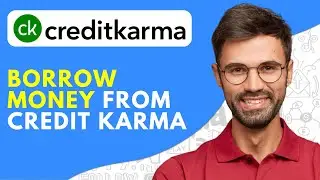 How to Borrow Money From Credit Karma - 2026 Easy