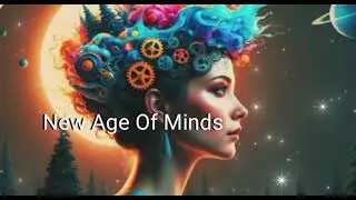 New Age Of Minds