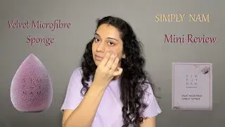 Simply Nam Microfibre Makeup Sponge | First impression + Review