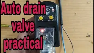 Auto drain valve working and application . Bs electrical