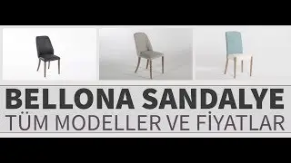 Bellona Sandalye Modelleri ve Fiyatları