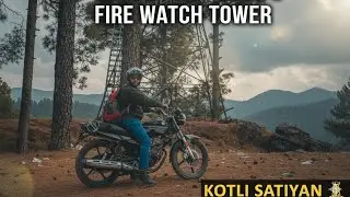 Forgotten Fire Watch Tower | Kotli Satiyan