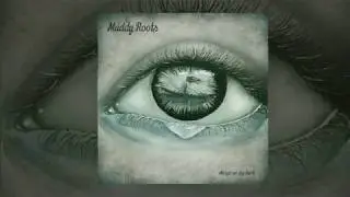 Muddy Roots - 