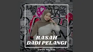 Rasah Dadi Pelangi