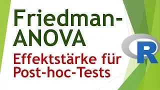 Friedman-Test in R - Effektst&auml;rke Post-Hoc Tests