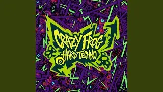 Crazy Frog Hard Techno