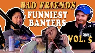 Best of Bad Friends Hilarious Banters Vol. 5