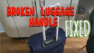 Fixing a Broken Luggage Handle: A Simple DIY Solution 