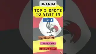 Top 5 Spots to Visit in Jinja (Uganda)