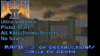 Doom II (1994) - MAP11: Circle of Death/'O' of Destruction! (UV max, pistol-start)