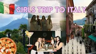 Vlog Girls Trip to Italy 🇮🇹 🎀 - Mediolan, Bergamo, Como