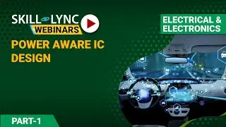 Power Aware IC Design (Part - 1) | Electrical Workshop