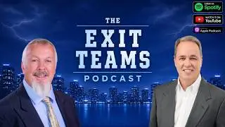 The Exit Teams Podcast with Bob Tankesley | Episode 1