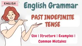 Past Indefinite Tense | Complete Lesson for Beginners