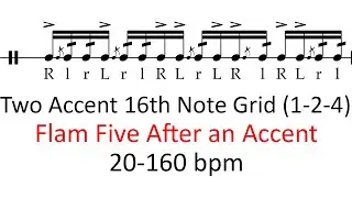 Flam five after an accent (2 accents, 1-2-4)  | 20-160 bpm 16th note grid sheet music