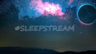Day by Day, Night by Night with us. Just sleeping LIVE SLEEP STREAM 126 #sleepstream