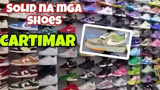 CARTIMAR Puro SOLID ang MGA SHOES akala ko ORIGINAL 