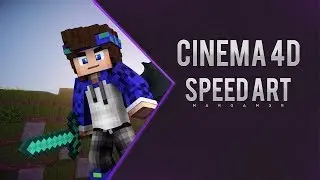 SPEED ART МАЙНКРАФТ CINEMA 4D + СТИЛЬ РИГА