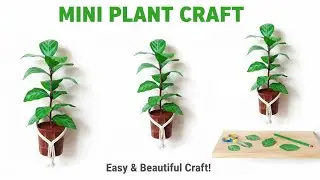 Mini Plant Craft|Easy DIY Plant Decoration|How to Make a Mini Plant | Simple & Cute plant#MiniPlant
