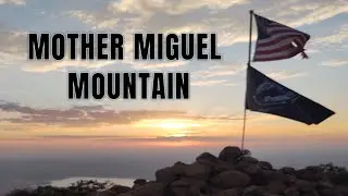 MOTHER MIGUEL MOUNTAIN: Hike in Chula Vista