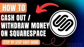 How to Cash Out & Withdraw Money on Squarespace with Stripe, Paypal & Square 2026