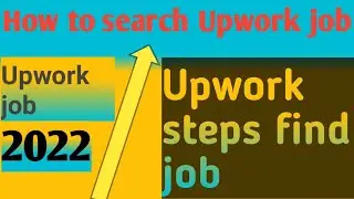 How to find job Upwork? Upwork par job search kaise kre। Freelance ing।Upwork.com।