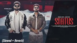 Khasa Aala Status Song | Slowed & Reverb | Haryanvi Vibes 🔥 