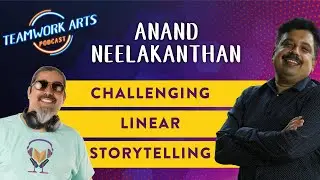 Ep. 34 | Myths, Legends and Storytelling | Anand Neelakantan | Teamwork Arts Podcast