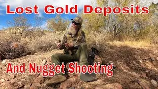 Lost Gold Deposits and  a Nugget Hunt