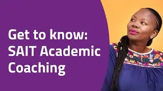 Get to know Academic Coaching and Tutoring Services at SAIT
