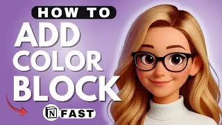 How to Make Notion Aesthetic by Adding a Color Block - 2025