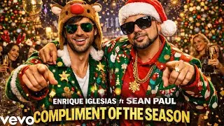 Enrique Iglesias  - Compliment Of The Season ft Sean Paul - HOLIDAY SONG