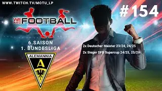 Let's Play|We are Football|6. Saison|#154 - CL 1/2 Finale | 32. Spieltag vs BVB (Gameplay|Deutsch)