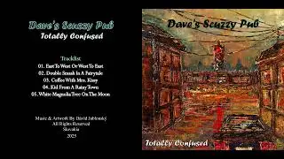 Dave's Scuzzy Pub - Totally Confused (EP) (2025)