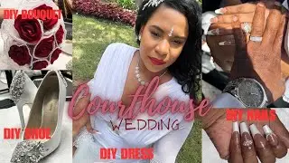 COURTHOUSE WEDDING | Wedding vlog | Our Wedding Day vlog | DIY Wedding shoe | DIY wedding Boutique