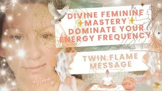 Divine Feminine Mastery ✨ Dominate Your Energy Field & Frequency