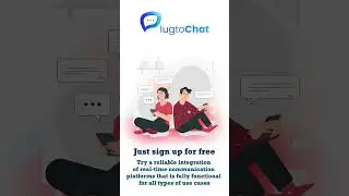The integration of a reliable real-time communication platform | PlugtoChat