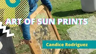 Art of Making Sun Prints With Artist Candice Rodriguez | In The Art Scene