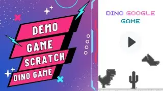 Demonstration Dino Game on scratch By Ghozi