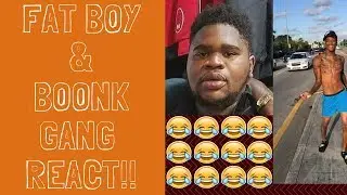 Fat Boy SSE & Boonk Gang Don't Play!!!!