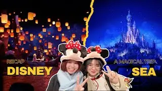 ＃02 RECAP VLOG ｜TOKYO DISNEY SEA