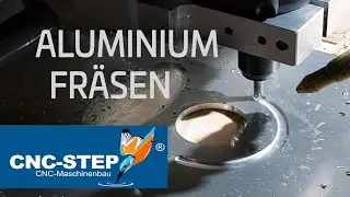 CNC-STEP | Aluminium fr&auml;sen mit der High-Z CNC Fr&auml;se
