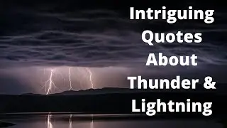 Quotes about thunder and lightning - power and light