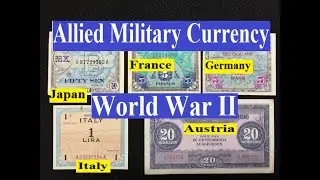World War II Allied Military Currency - Japan Germany France Italy Austria