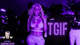 GloRIlla - TGIF - Chopped and Screwed