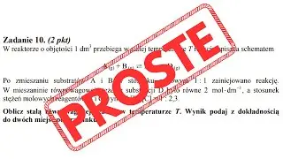 PROSTY SPOSÓB NA PROSTĄ STAŁĄ RÓWNOWAGI W 111,7 SEKUNDY - Chemia CKE 2013 Maj PR Zadanie 10